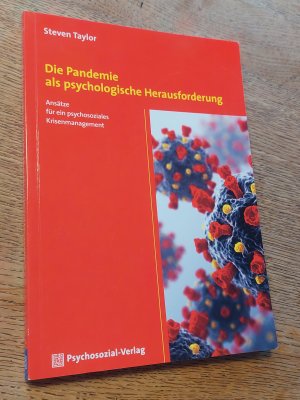 Die Pandemie als psychologische Herausforderung - Ansätze für ein psychosoziales Krisenmanagement