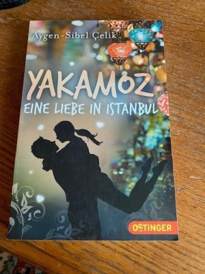 gebrauchtes Buch – Celik, Aygen-Sibel 154 – Yakamoz - Eine Liebe in Istanbul   154