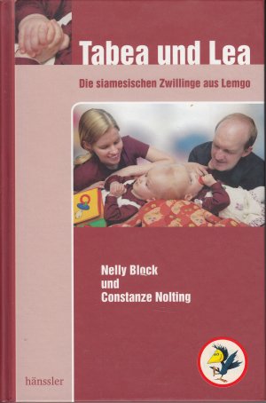 gebrauchtes Buch – Nolting, Constanze; Block – Tabea und Lea - die siamesischen Zwillinge aus Lemgo / ohne CD