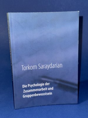 gebrauchtes Buch – Torkom Saraydarian – Die Psychologie der Zusammenarbeit und Gruppenbewusstsein