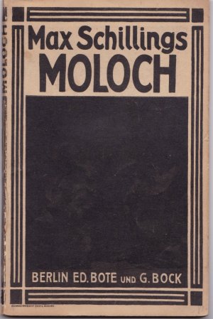 Moloch - Musikalische Tragödie in drei Aufzügen (Dichtung frei nach Fr. Hebbels "Moloch-Fragment"