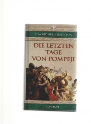 gebrauchtes Buch – Edward Bulwer-Lytton – Die letzten Tage von Pompeji