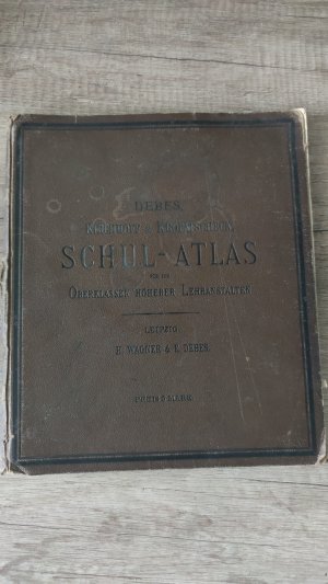 Schulatlas für Ober- u. Mittelklassen höherer Lehranstalten