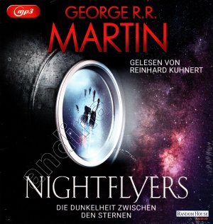 neues Hörbuch – George R. R – Nightflyers // Die Dunkelheit zwischen den Sternen // 1 mp3 CD gelesen von Reinhard Kuhnert