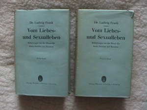 Vom Liebes- und Sexualleben, Erfahrungen aus der Praxis für Ärzte, Juristen und Erzieher