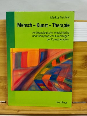 gebrauchtes Buch – Markus Treichler – Mensch-Kunst-Therapie