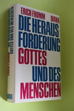 Die Herausforderung Gottes und des Menschen. [Aus d. Amerikan. Dt. Übertr. von Harry Maor]