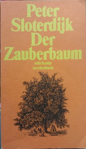 gebrauchtes Buch – Peter Sloterdijk – Der Zauberbaum - Die Entstehung der Psychoanalyse im Jahr 1785. Ein epischer Versuch zur Philosophie der Psychologie