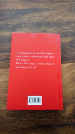 gebrauchtes Buch – Schmid, Wilhelm – Gelassenheit - Was wir gewinnen, wenn wir älter werden