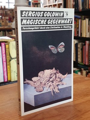 gebrauchtes Buch – Sergius Golowin – Magische Gegenwart - Forschungsfahrt durch eine Zivilisation in Wandlung