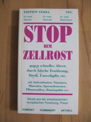 Stop dem Zellrost