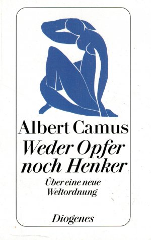 gebrauchtes Buch – Albert Camus – Weder Opfer noch Henker