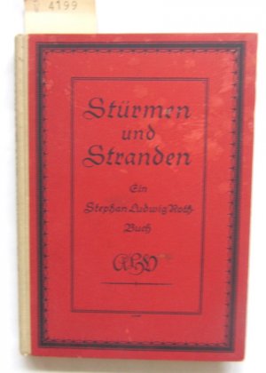 Stürmen und Stranden. Ein Stephan Ludwig Roth-Buch, zusammengestellt und eingeleitet von Otto Folberth.