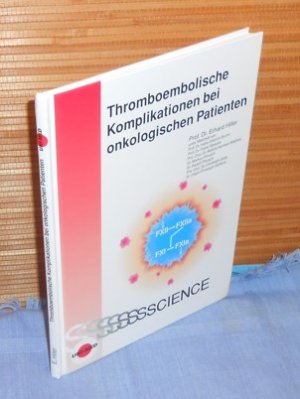 Thromboembolische Komplikationen bei onkologischen Patienten