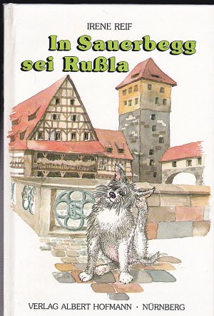 In Sauerbegg sei Russla