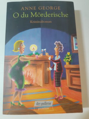 gebrauchtes Buch – Anne George – O du Mörderische