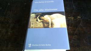 gebrauchtes Buch – Barbey d`Aurevilly, Jules – Die alte Maitresse