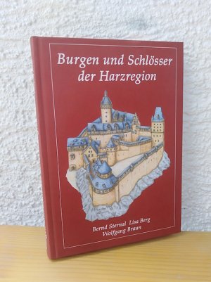 gebrauchtes Buch – Sternal, Bernd; Berg – Burgen und Schlösser der Harzregion, Bd. 1