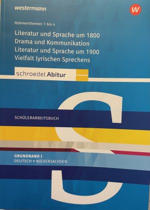 Literatur und Sprache um 1800 Schülerarbeitsbuch Grundband I Deutsch Niedersachsen