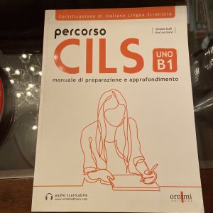 Percorso CILS Uno B1 Manuale di Preparazione e Approfondimento