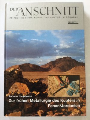 Zur frühen Metallurgie des Kupfers in Fenan /Jordanien