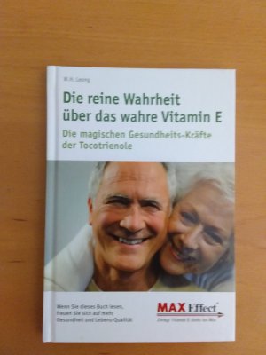 gebrauchtes Buch – W. H. Leong – Die reine Wahrheit über das wahre Vitamin E