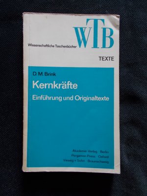 Kernkräfte - Einführung und Originaltexte