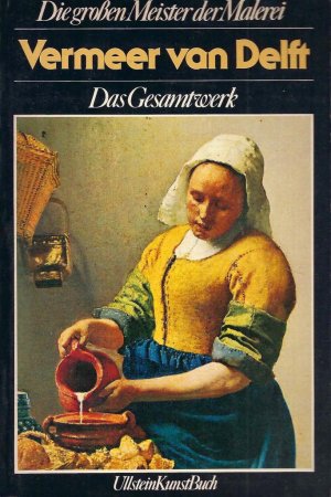 gebrauchtes Buch – A. Blankert – Die großen Meister der Malerei - Vermeer van Delft  - Das Gesamtwerk