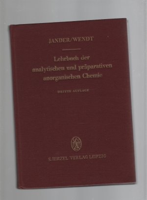 Lehrbuch der analytischen und präparativen  anorganischen Chemie