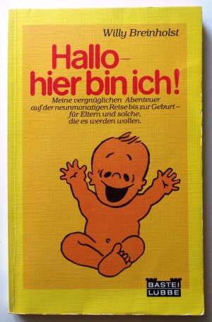 gebrauchtes Buch – Willy Breinholst – Hallo, hier bin ich!