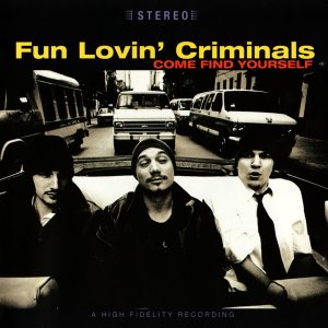 gebrauchter Tonträger – Fun Lovin' Criminals – Come Find Yourself