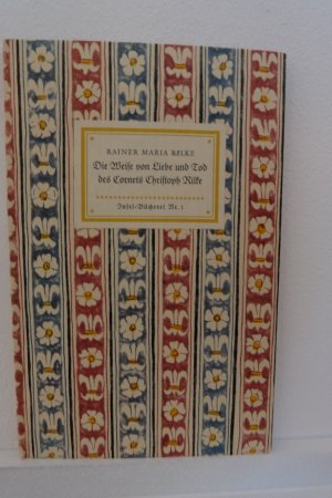 Die Weise von Liebe und Tod des Cornets Christoph Rilke (= Insel-Bücherei, Nr. 1)