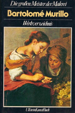 gebrauchtes Buch – Eric Young – Die großen Meister der Malerei - Bartolomé Murillo - Werkverzeichnis