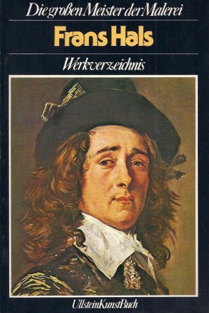 gebrauchtes Buch – Claus Grimm – Die großen Meister der Malerei - Frans Hals - Werkverzeichnis