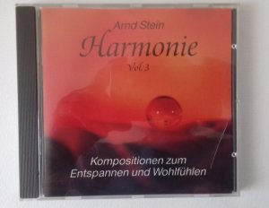 Harmonie Vol. 3: Kompositionen zum Entspannen und Wohlfühlen [Audio-CD].