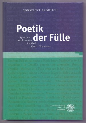 gebrauchtes Buch – Constanze Fröhlich – Poetik der Fülle : Sprechen und Erinnern im Werk Valère Novarinas. Studia Romanica ; Bd. 186