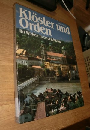 Klöster und Orden - Ihr Wirken in Deutschland