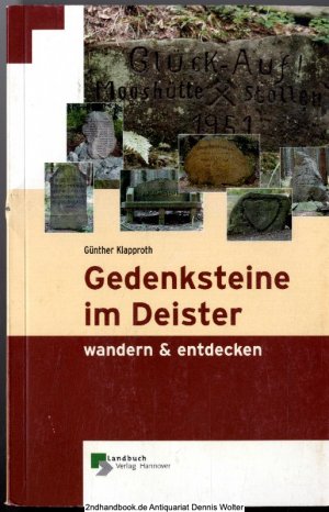 Gedenksteine im Deister : wandern & entdecken