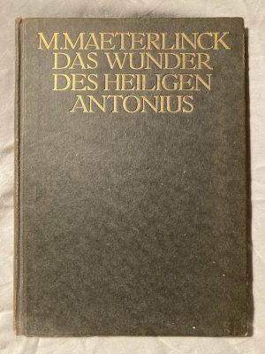 Das Wunder des Heiligen Antonius. Satirische Legende in zwei Aufzügen.