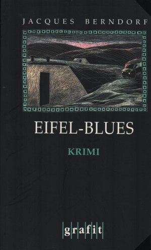 gebrauchtes Buch – Jacques Berndorf  – Eifel-Blues: Siggi-Baumeister-Krimi 01