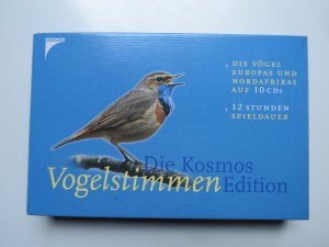 Die Kosmos Vogelstimmen-Edition: Alle Vögel Europas und Nordafrikas auf 10 CDs. 12 Stunden Spieldauer