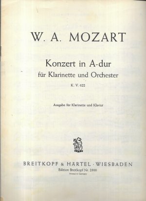 Konzert in A-dur für Klarinette und Orchester  KV 622 . Ausgabe für Klarinette und Klavier, Edition Breitkopf Nr. 2300