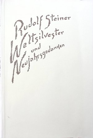 Weltsilvester und Neujahrsgedanken