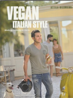 gebrauchtes Buch – Attila Hildmann – Vegan Italian Style. Moderne italienische Küche.