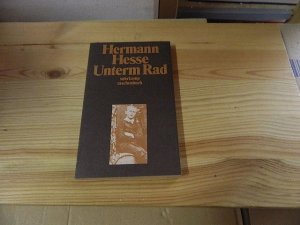 gebrauchtes Buch – Hermann Hesse – Unterm Rad : Erzählung. hermann Hesse / suhrkamp-taschenbücher ; 52