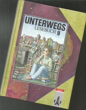 Unterwegs. Lesebuch 9