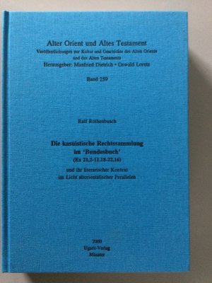 Die kasuistische Rechtssammlung (EX. 21,2-22,16)