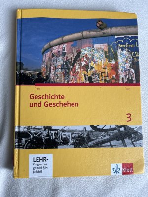 Geschichte und Geschehen 3. Ausgabe Berlin, Brandenburg, Hamburg, Nordrhein-Westfalen, Schleswig-Holstein, Sachsen-Anhalt Gymnasium - Schulbuch mit CD-ROM Klasse 8-10