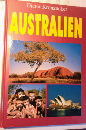 gebrauchtes Buch – Dieter Kronzucker – Australien-Bildband