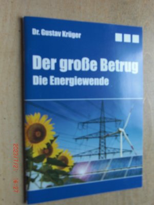 Der große Betrug. Die Energiewende.